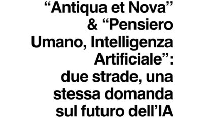 Antiqua et Nova: anche il Vaticano dice la sua sull’Intelligenza Artificiale